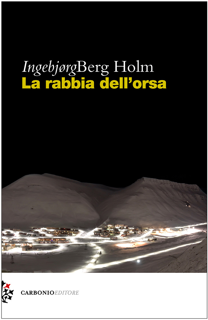 La rabbia dell’orsaIngebjørg Berg Holm [sc name=